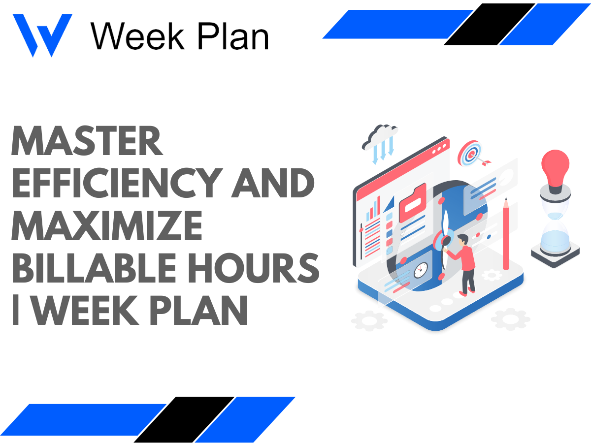 Master Efficiency and Maximize Billable Hours